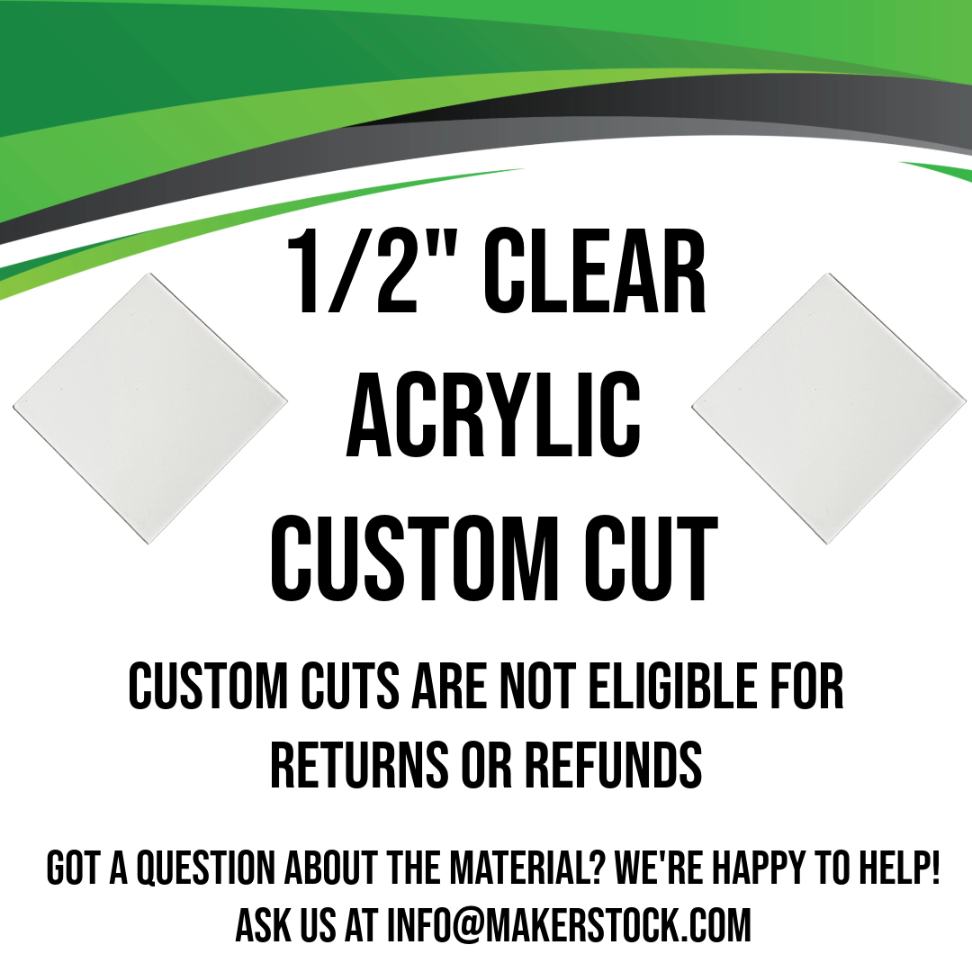 1/2" Clear Acrylic Custom Cut