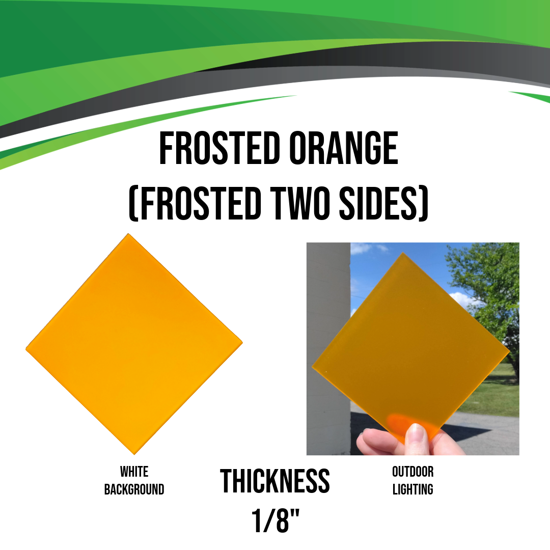 Acrylic (Frosted Orange) - Frosted Two Sides (1/8")