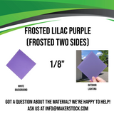 Frosted (Two Sides) Acrylic Custom Cut