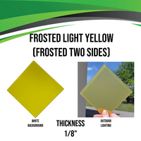 Acrylic (Frosted Light Yellow) - Frosted Two Sides (1/8")