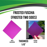 Fuchsia Frosted Acrylic - Frosted Two Sides
