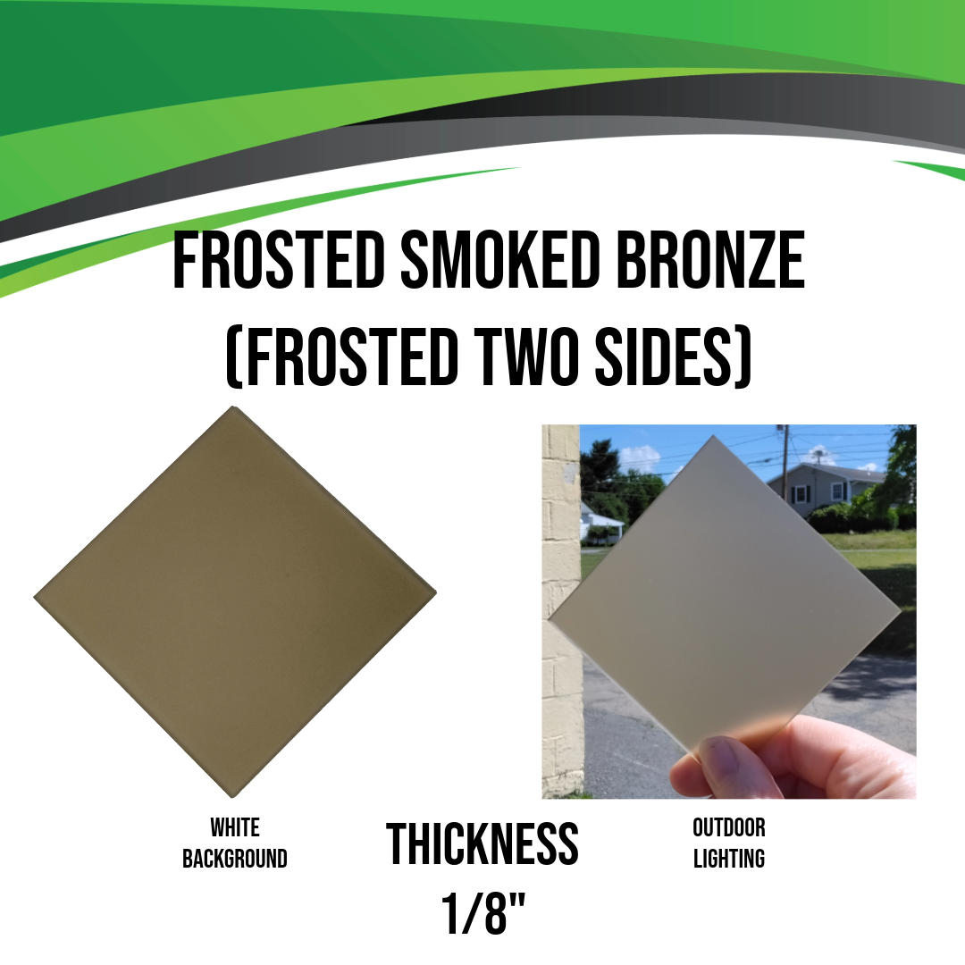 Recycled Acrylic (Frosted Light Bronze) - Frosted Two Sides (1/8")