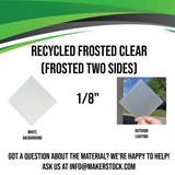 Frosted (Two Sides) Acrylic Custom Cut