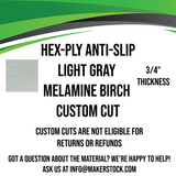 Hex-Ply Anti-Slip Melamine Birch (Light Gray) -  3/4" / 18mm - Custom Cut