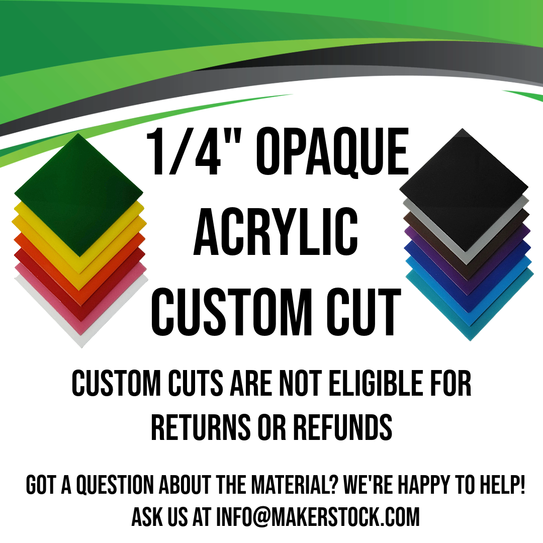 1/4" Opaque Acrylic Custom Cut
