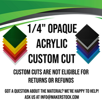 1/4" Opaque Acrylic Custom Cut