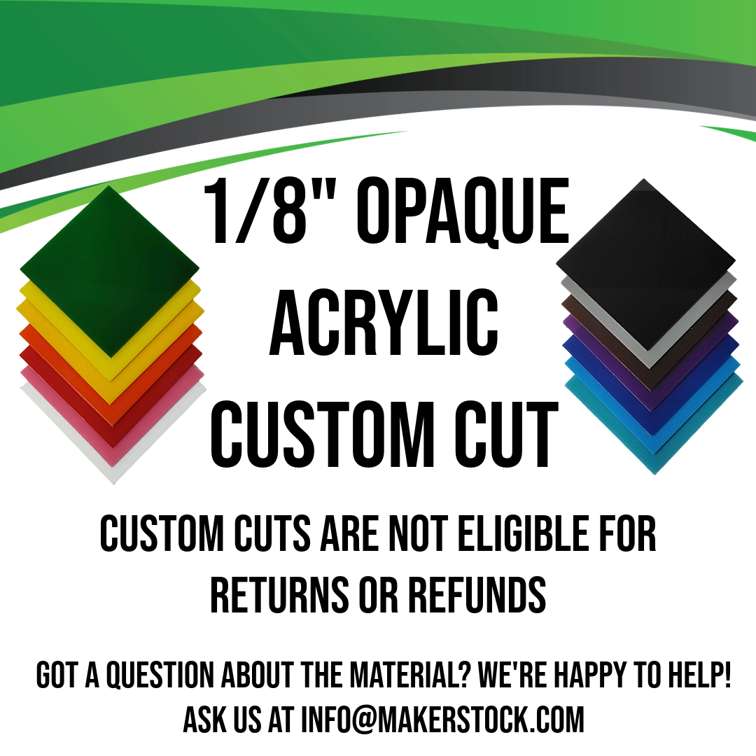 1/8" Opaque Acrylic Custom Cut