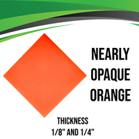 Orange Nearly Opaque Acrylic (1/8" - 1/4")