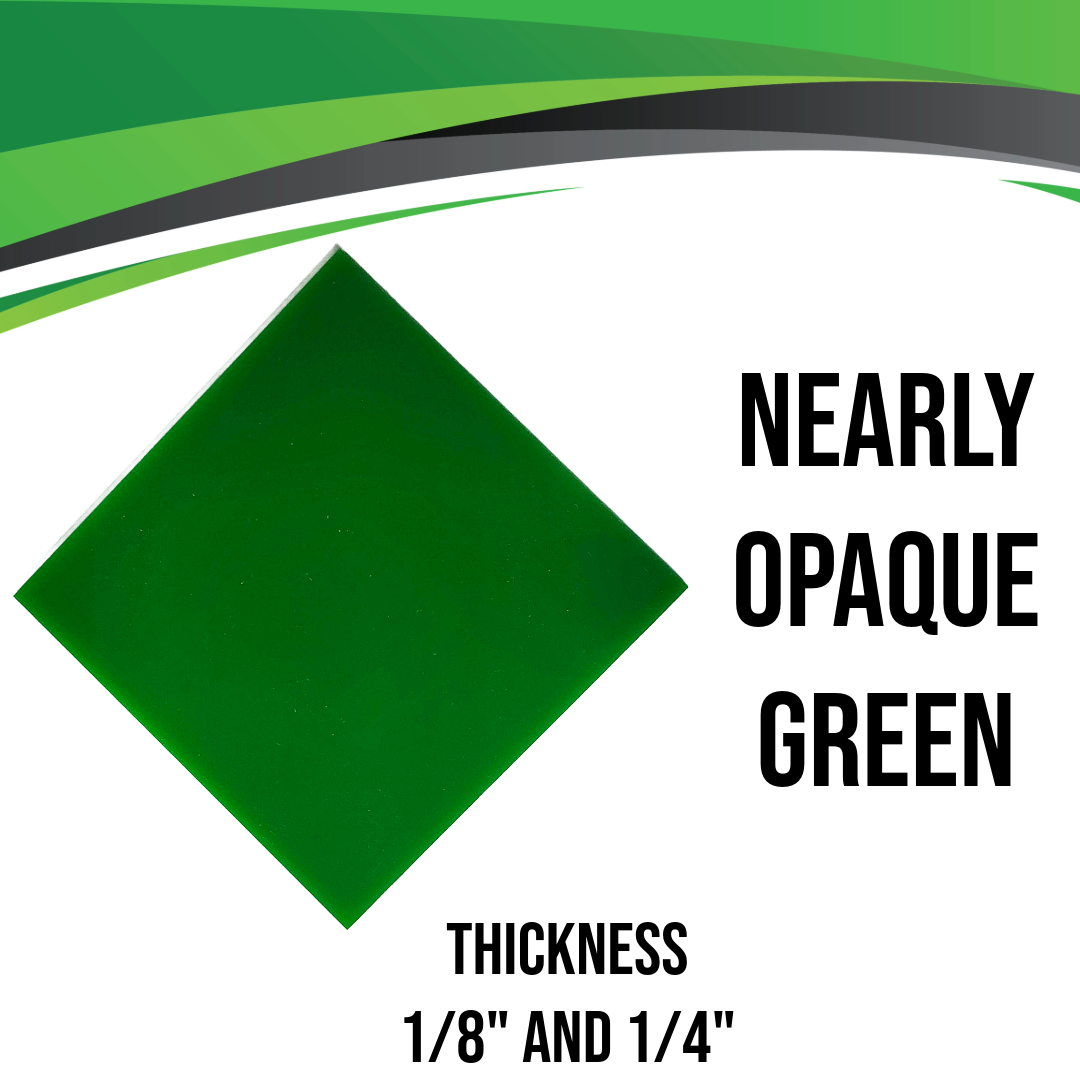 Green Nearly Opaque Acrylic