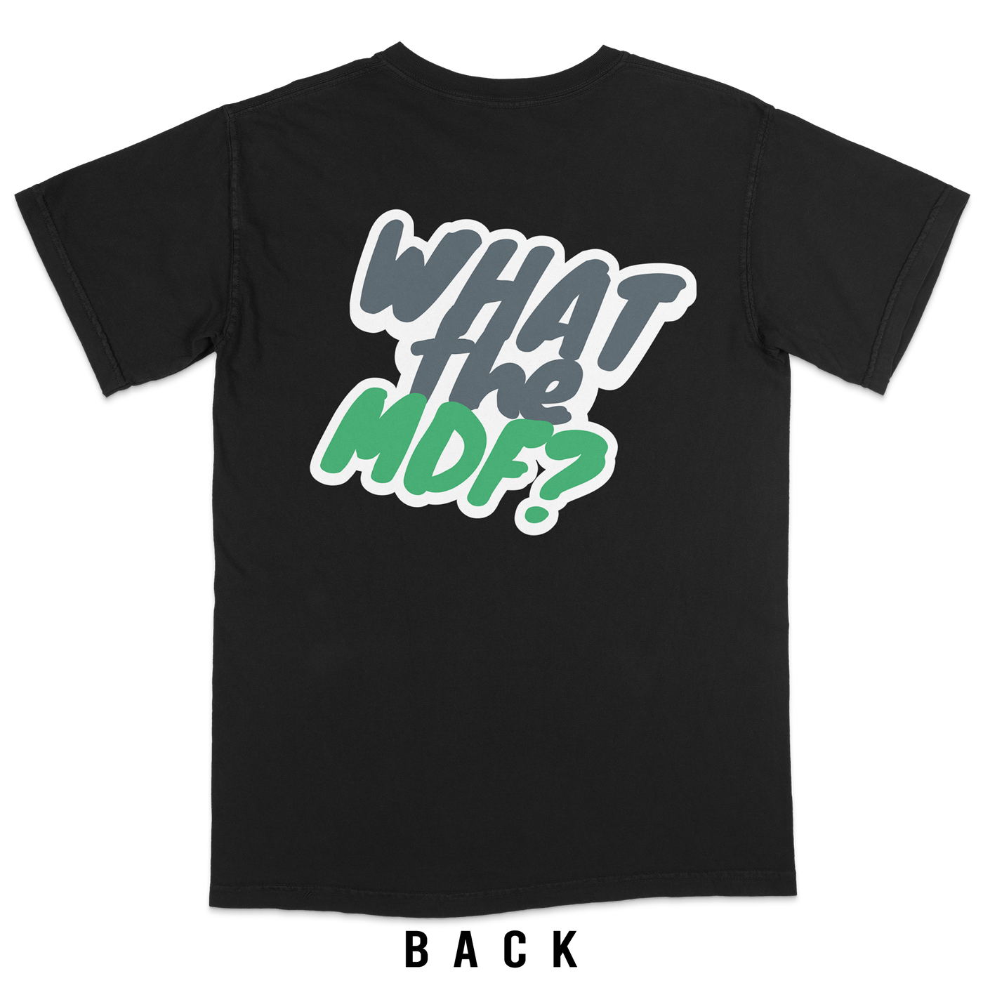 MakerStock Unisex "What the MDF?" T-Shirt