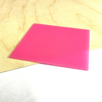 Acrylic (Neon Pink) - Matte One Side